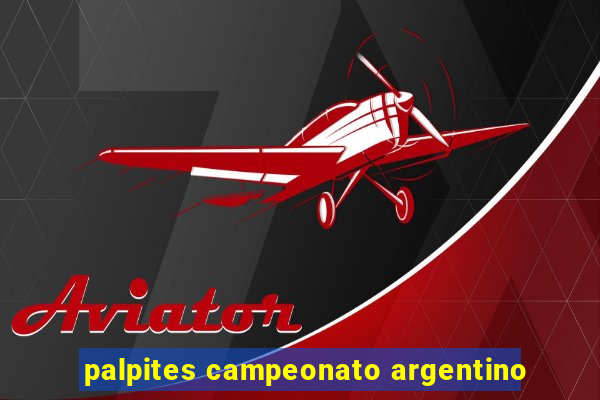 palpites campeonato argentino